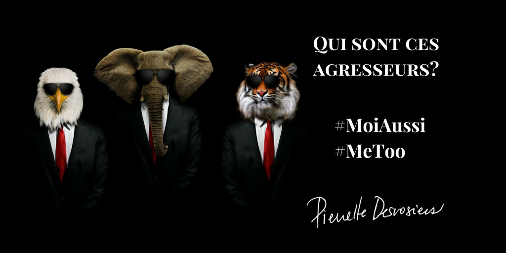 agresseurs #moiaussi #metoo pierrette desrosiers escrocs abuseurs agresseurs agressions sexuelles